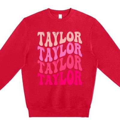 Retro TA.YLOR First Name Personalized Groovy Birthday Premium Crewneck Sweatshirt