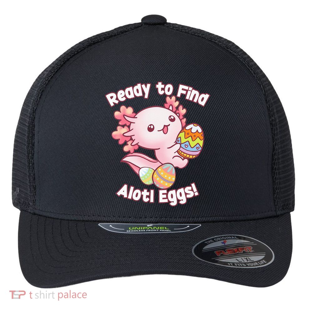 Ready To Find Alotl Eggs! Cute Axolotl Anime Kawaii Easter Flexfit Unipanel Trucker Cap