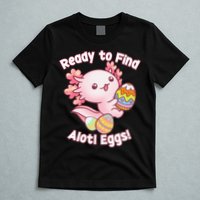 Ready To Find Alotl Eggs! Cute Axolotl Anime Kawaii Easter T-Shirt