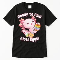 Ready To Find Alotl Eggs! Cute Axolotl Anime Kawaii Easter Tall T-Shirt