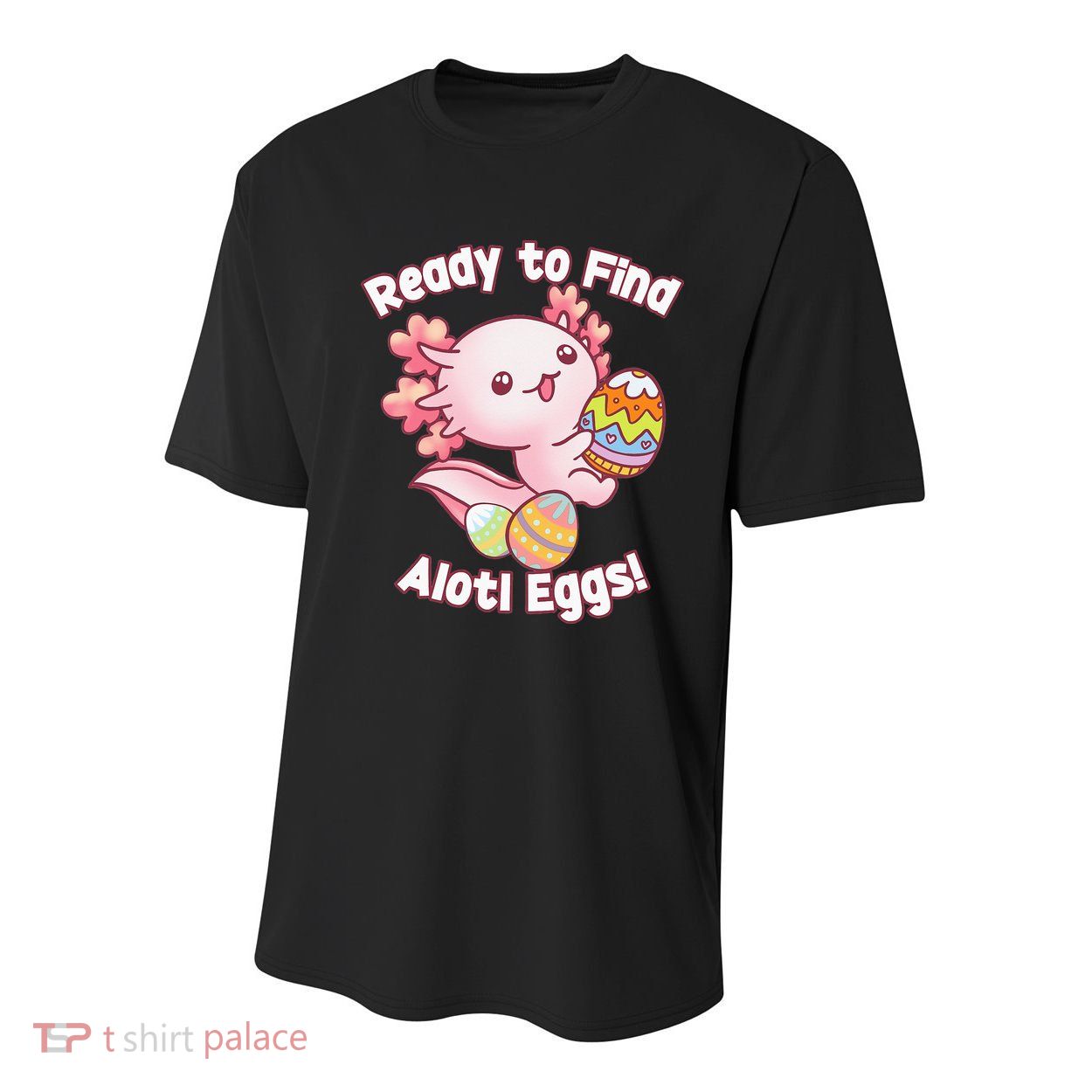 Ready To Find Alotl Eggs! Cute Axolotl Anime Kawaii Easter Youth Performance Sprint T-Shirt
