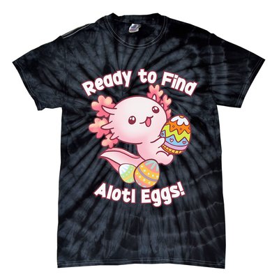 Ready To Find Alotl Eggs! Cute Axolotl Anime Kawaii Easter Tie-Dye T-Shirt