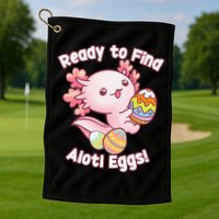 Ready To Find Alotl Eggs! Cute Axolotl Anime Kawaii Easter Golf Towel