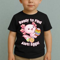 Ready To Find Alotl Eggs! Cute Axolotl Anime Kawaii Easter Toddler T-Shirt