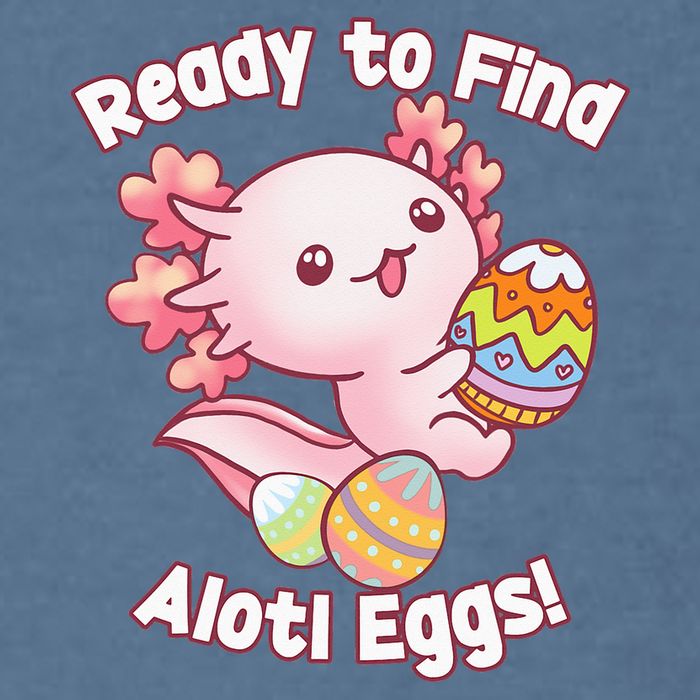 Ready To Find Alotl Eggs! Cute Axolotl Anime Kawaii Easter Garment-Dyed Sweatshirt