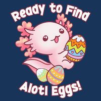 Ready To Find Alotl Eggs! Cute Axolotl Anime Kawaii Easter Infant Baby Jersey Bodysuit