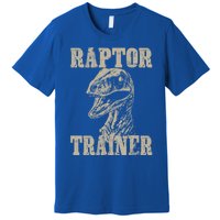 Raptor Trainer Funny Dinosaur Lover Halloween Costume Gift Premium T-Shirt