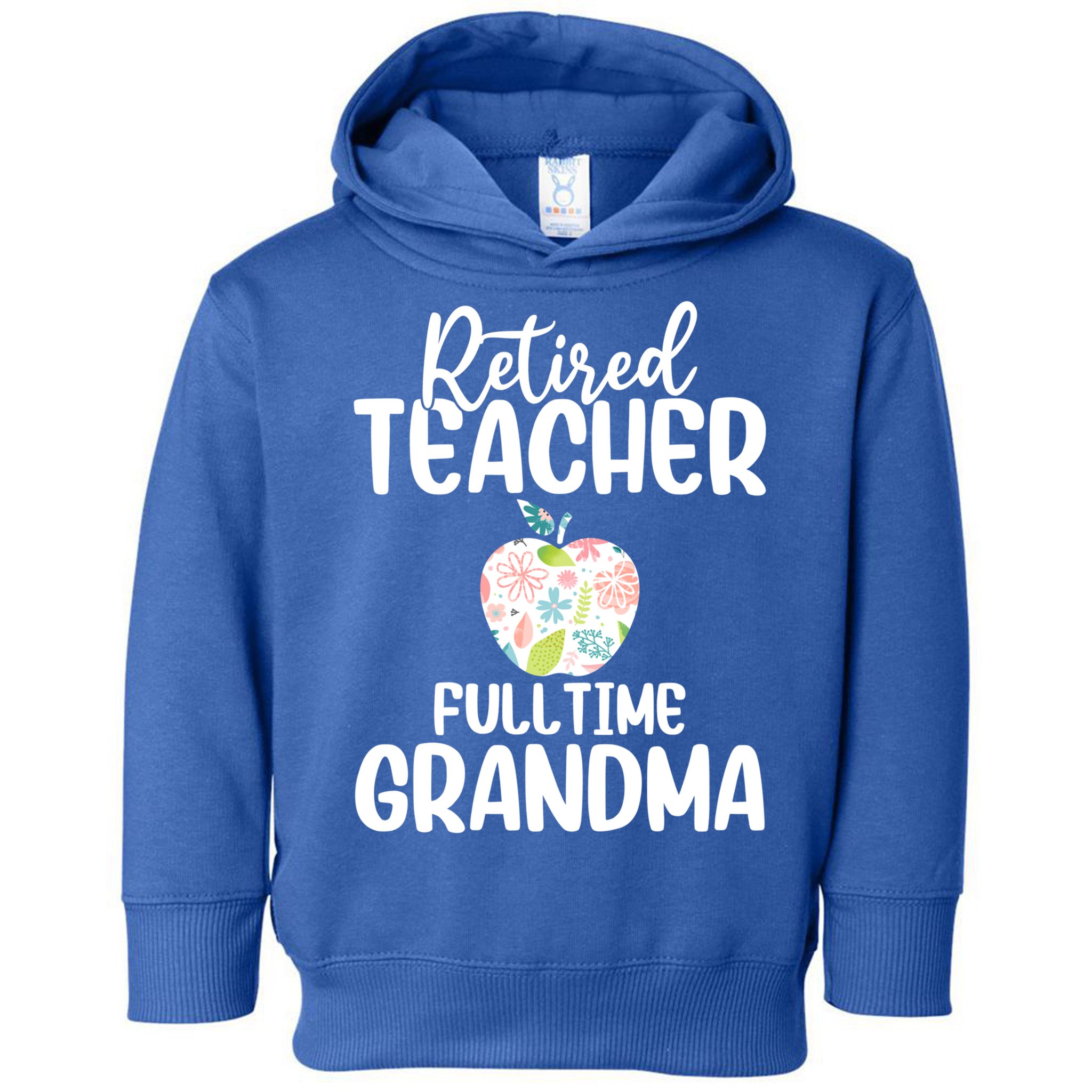 Retired Teacher Full Time Grandma Floral Cute Gift Toddler Hoodie