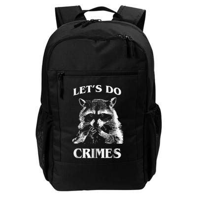 Raccoon Trash Funny Racoon LetS Do Crimes Cute Animal Backpack
