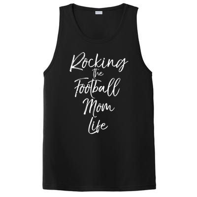 Rocking The Football Mom Life Gift Fun Sports Crewneck PosiCharge Competitor Tank