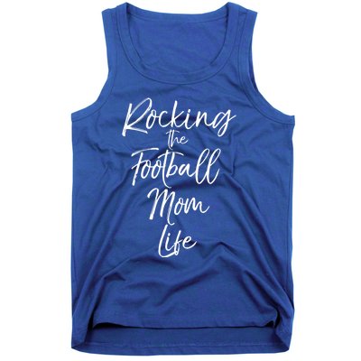 Rocking The Football Mom Life Gift Fun Sports Crewneck Tank Top