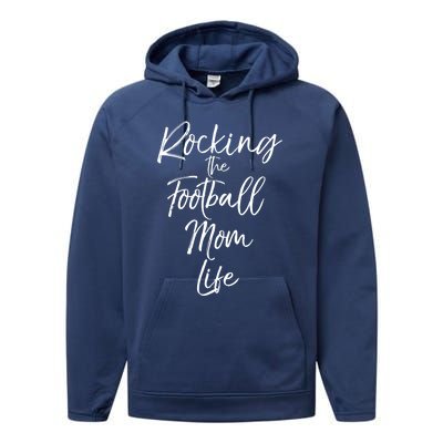 Rocking The Football Mom Life Gift Fun Sports Crewneck Performance Fleece Hoodie