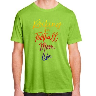 Rocking The Football Mom Life Gift Fun Sports Crewneck Adult ChromaSoft Performance T-Shirt