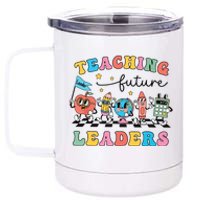 Retro Teaching Future Leaders Groovy Teacher Back To School 12 oz Stainless Steel Tumbler Cup