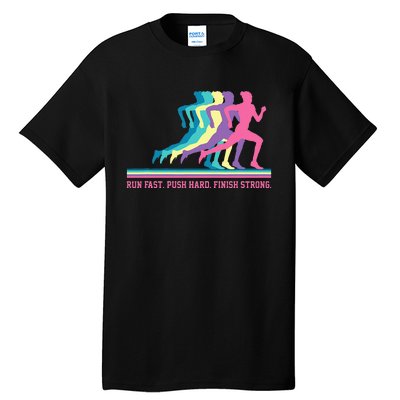 Running Track & Field Runner Motivational Training Tall T-Shirt