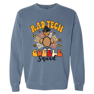 Rad Tech Gobble Squad Happy Thanksgiving Cute Gift Garment-Dyed Sweatshirt