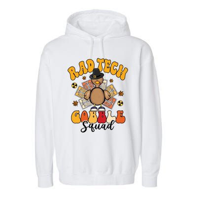 Rad Tech Gobble Squad Happy Thanksgiving Cute Gift Garment-Dyed Fleece Hoodie