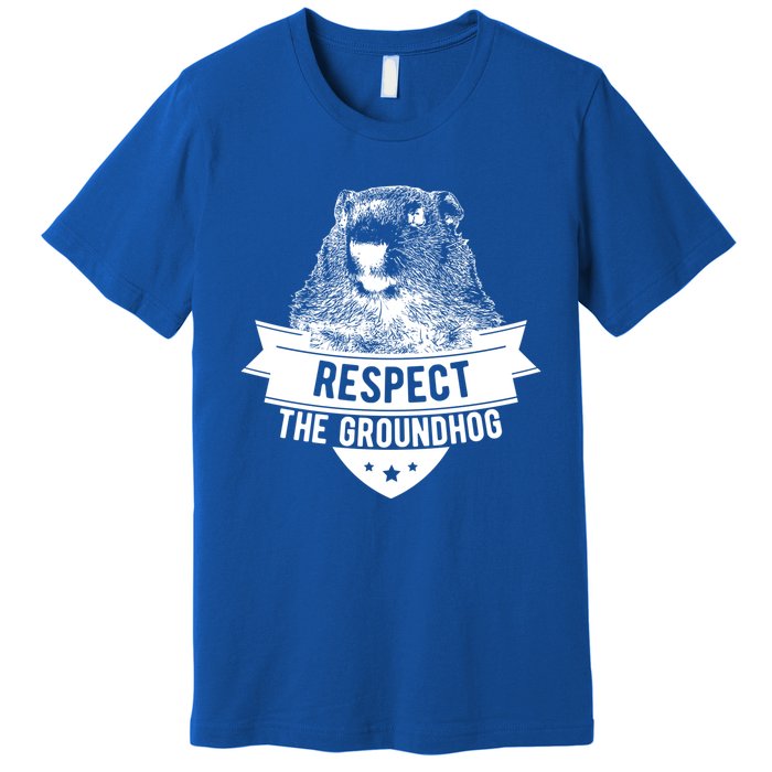 Respect The Groundhog Gift Premium T-Shirt