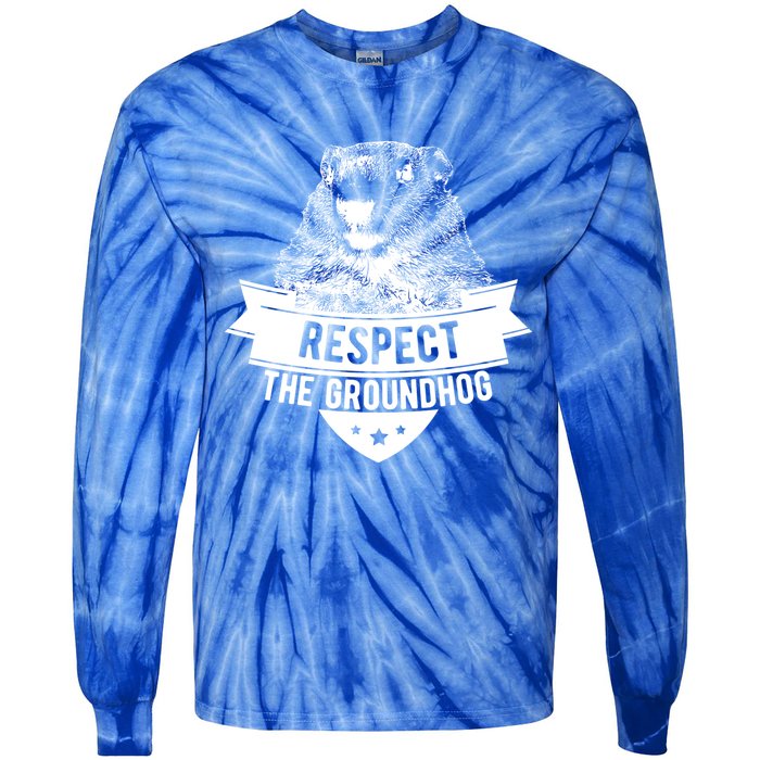 Respect The Groundhog Gift Tie-Dye Long Sleeve Shirt