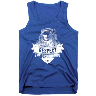 Respect The Groundhog Gift Tank Top