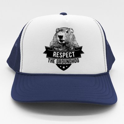 Respect The Groundhog Gift Trucker Hat