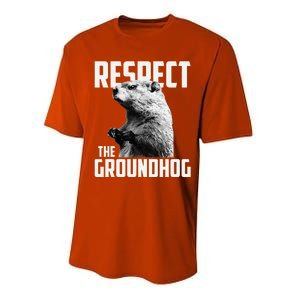 Respect The Groundhog Ground Hog Day Performance Sprint T-Shirt