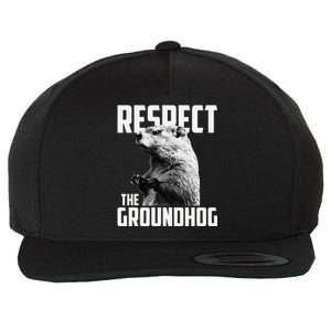 Respect The Groundhog Ground Hog Day Wool Snapback Cap