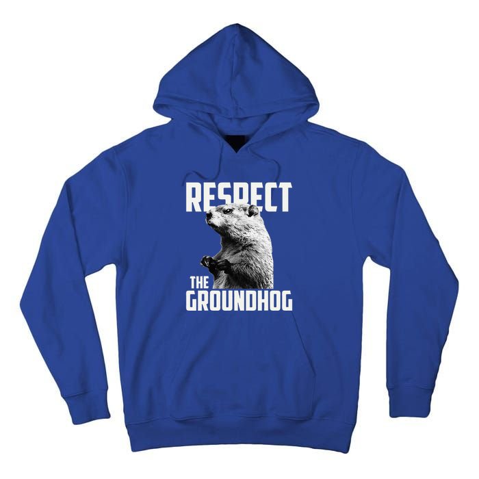 Respect The Groundhog Ground Hog Day Tall Hoodie