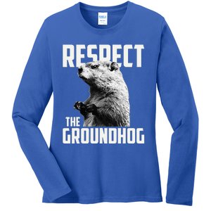 Respect The Groundhog Ground Hog Day Ladies Long Sleeve Shirt