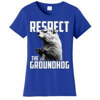 Respect The Groundhog Ground Hog Day Women's T-Shirt