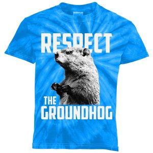 Respect The Groundhog Ground Hog Day Kids Tie-Dye T-Shirt