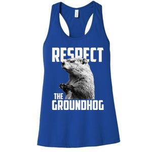 Respect The Groundhog Ground Hog Day Women's Racerback Tank