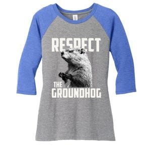 Respect The Groundhog Ground Hog Day Women's Tri-Blend 3/4-Sleeve Raglan Shirt