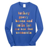 Retro Turkey Gravy Beans And Rolls Let Me See That Casserole Gift Long Sleeve Shirt