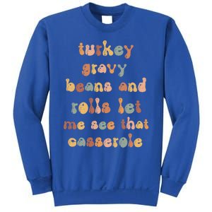 Retro Turkey Gravy Beans And Rolls Let Me See That Casserole Gift Sweatshirt