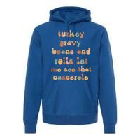 Retro Turkey Gravy Beans And Rolls Let Me See That Casserole Gift Premium Hoodie