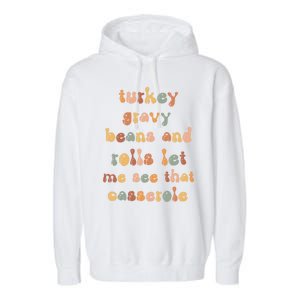 Retro Turkey Gravy Beans And Rolls Let Me See That Casserole Gift Garment-Dyed Fleece Hoodie