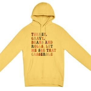 Retro Turkey Gravy Beans And Rolls Let Me See That Casserole Gift Premium Pullover Hoodie