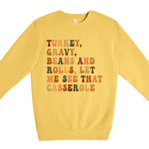 Retro Turkey Gravy Beans And Rolls Let Me See That Casserole Gift Premium Crewneck Sweatshirt