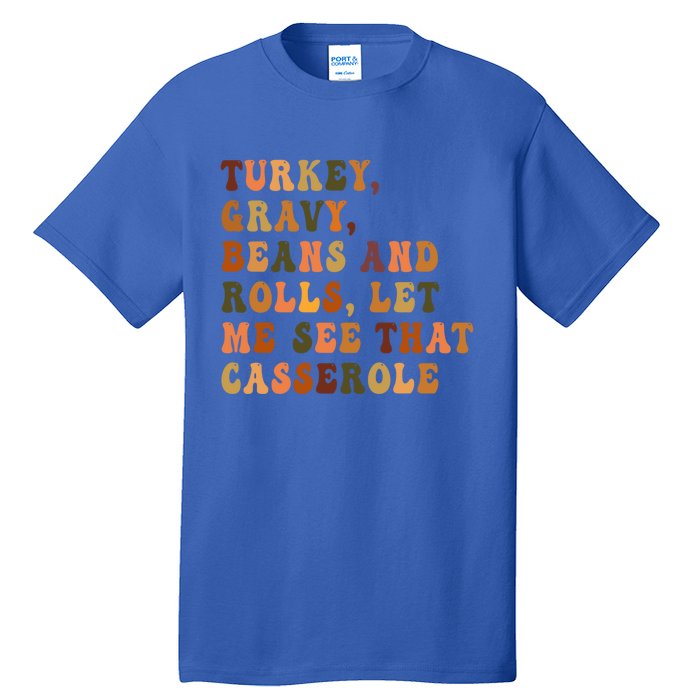 Retro Turkey Gravy Beans And Rolls Let Me See That Casserole Gift Tall T-Shirt