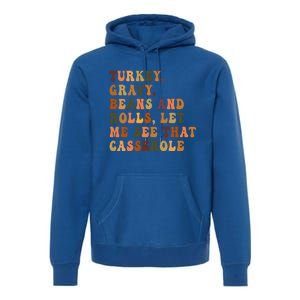 Retro Turkey Gravy Beans And Rolls Let Me See That Casserole Gift Premium Hoodie