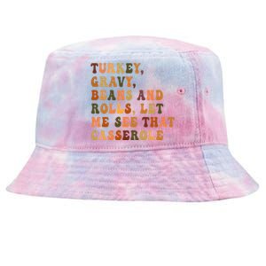 Retro Turkey Gravy Beans And Rolls Let Me See That Casserole Gift Tie-Dyed Bucket Hat