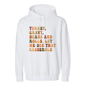 Retro Turkey Gravy Beans And Rolls Let Me See That Casserole Gift Garment-Dyed Fleece Hoodie