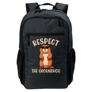 Respect The Groundhog Funny Woodchuck Groundhog Day Daily Commute Backpack