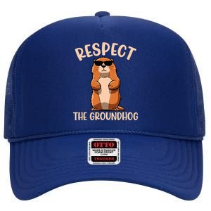 Respect The Groundhog Funny Woodchuck Groundhog Day High Crown Mesh Back Trucker Hat