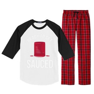 Ready To Get Sauced Funny Cranberry Sauce Thanksgiving Food Gift Raglan Sleeve Pajama Set