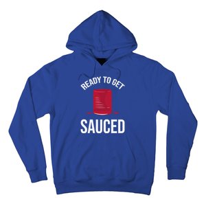 Ready To Get Sauced Funny Cranberry Sauce Thanksgiving Food Gift Hoodie