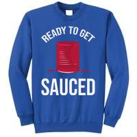 Ready To Get Sauced Funny Cranberry Sauce Thanksgiving Food Gift Sweatshirt