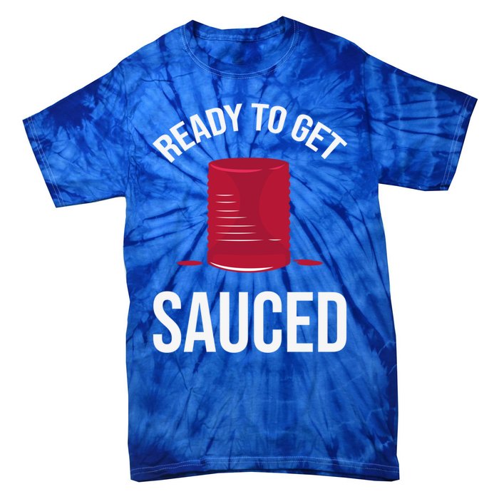 Ready To Get Sauced Funny Cranberry Sauce Thanksgiving Food Gift Tie-Dye T-Shirt