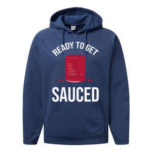 Ready To Get Sauced Funny Cranberry Sauce Thanksgiving Food Gift Performance Fleece Hoodie